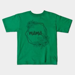 Best mama ever Kids T-Shirt